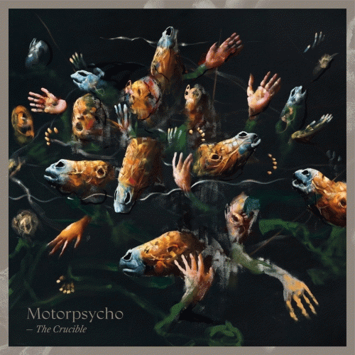 Motorpsycho : The Crucible